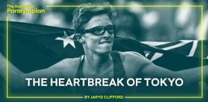 image of male paralympian jaryd clifford. Text: the heartbreak of tokyo
