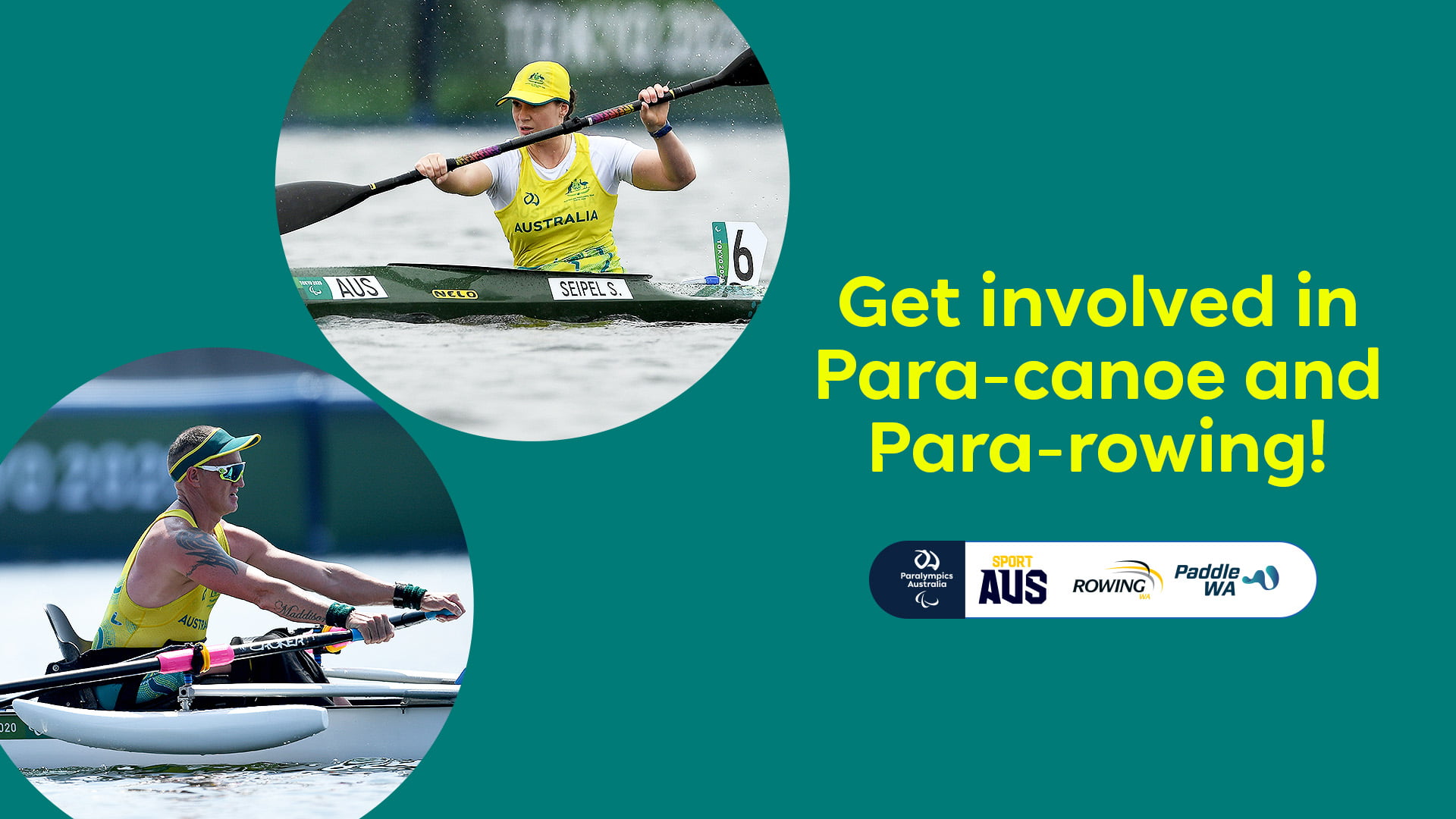 A light green background with two images on the left: Australian Paralympian Erik Horrie rowing and Susan Seipel canoeing. Text on the right of the image reads: Get involved in Para-canoe and Para-rowing! A white button with green text reads: register today! In the bottom right corner is the Paralympics Australia, Sport Australia, Rowing WA and Paddle WA logos.